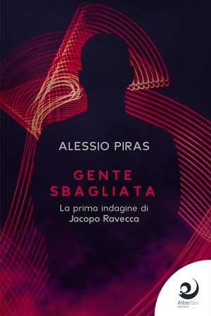 Gente sbagliata - Alessio Piras