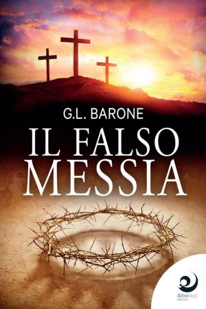 Il falso messia - G.L. Barone