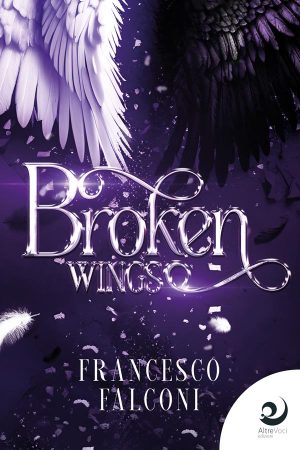 Broken Wings - Francesco Falconi