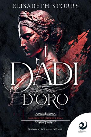I dadi d'oro - Elisabeth Storrs