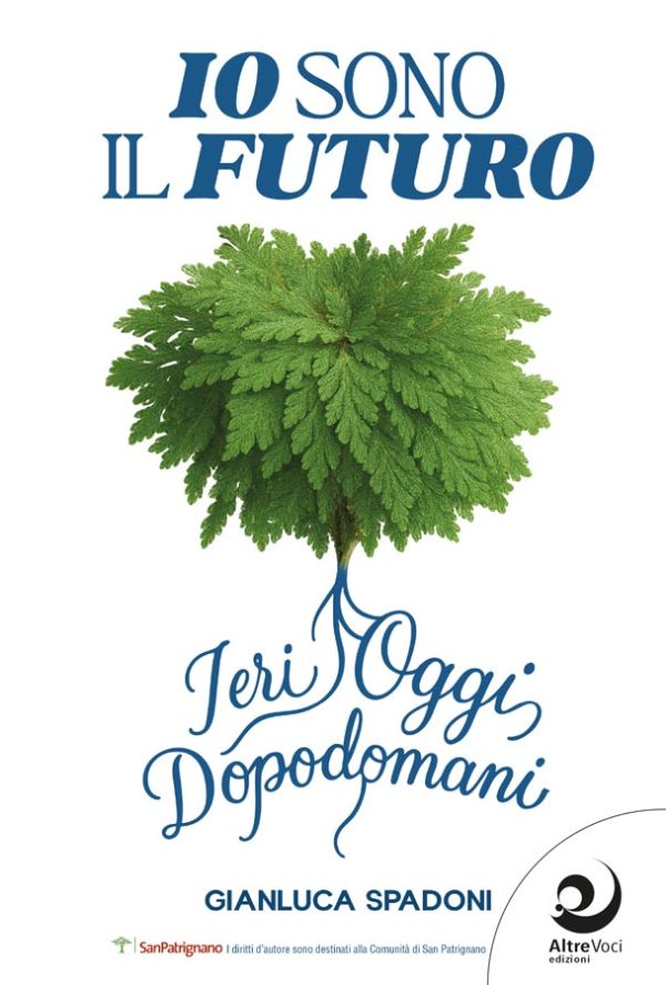 Io sono il futuro - Gianluca Spadoni