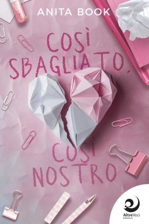 Cos&igrave; sbagliato, cos&igrave; nostro - Anita Book