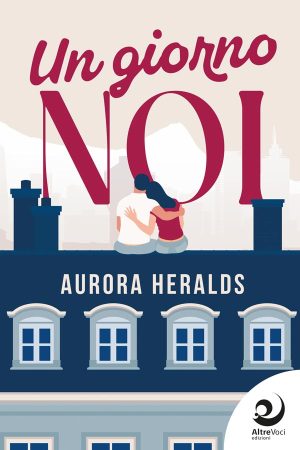 Un giorno noi - Aurora Heralds