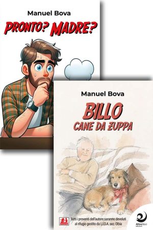 Pronto? Madre? e Billo cane da zuppa &ndash; Manuel Bova